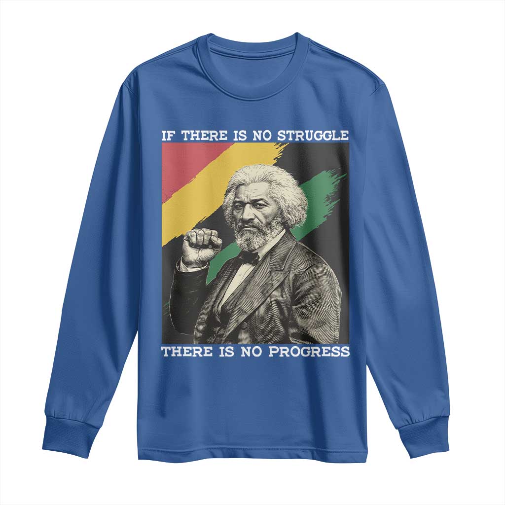 Frederick Douglass Struggle And Progress Long Sleeve Shirt Inspirational Black History - African Pride