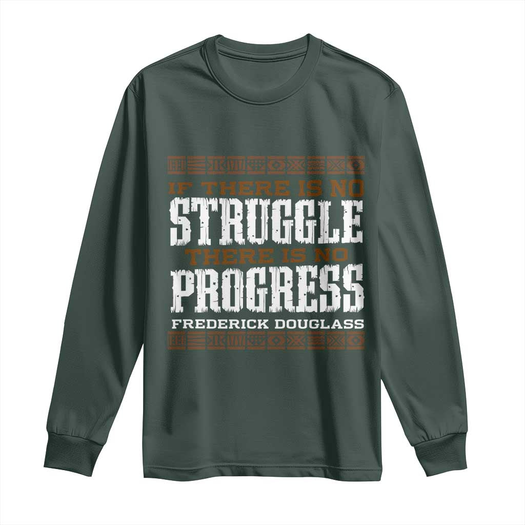 Frederick Douglass Empowerment Quote Gift Long Sleeve Shirt No Struggle No Progress - African Pride