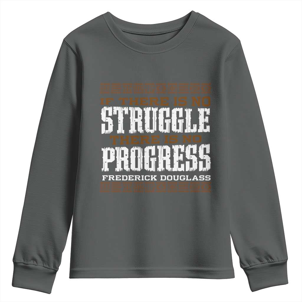Frederick Douglass Empowerment Quote Gift Youth Sweatshirt No Struggle No Progress - African Pride
