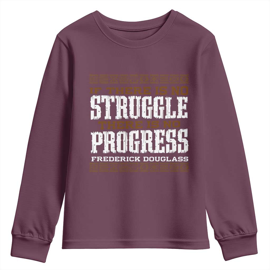 Frederick Douglass Empowerment Quote Gift Youth Sweatshirt No Struggle No Progress - African Pride