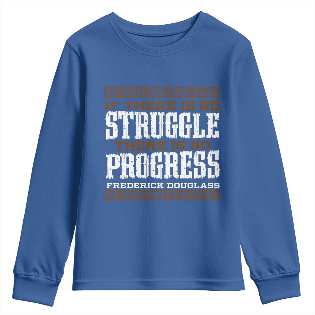 Frederick Douglass Empowerment Quote Gift Youth Sweatshirt No Struggle No Progress - African Pride