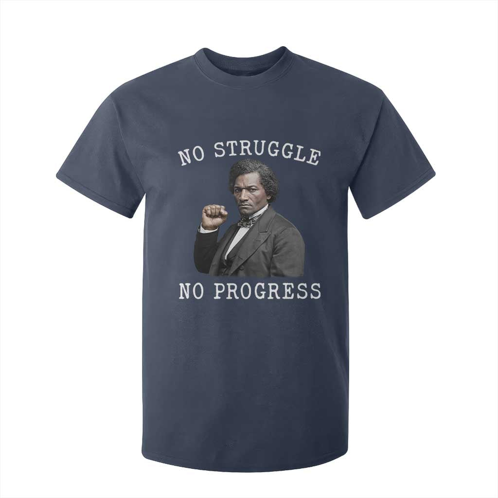 Frederick Douglass Quote T Shirt For Kid No Struggle No Progress - African Pride