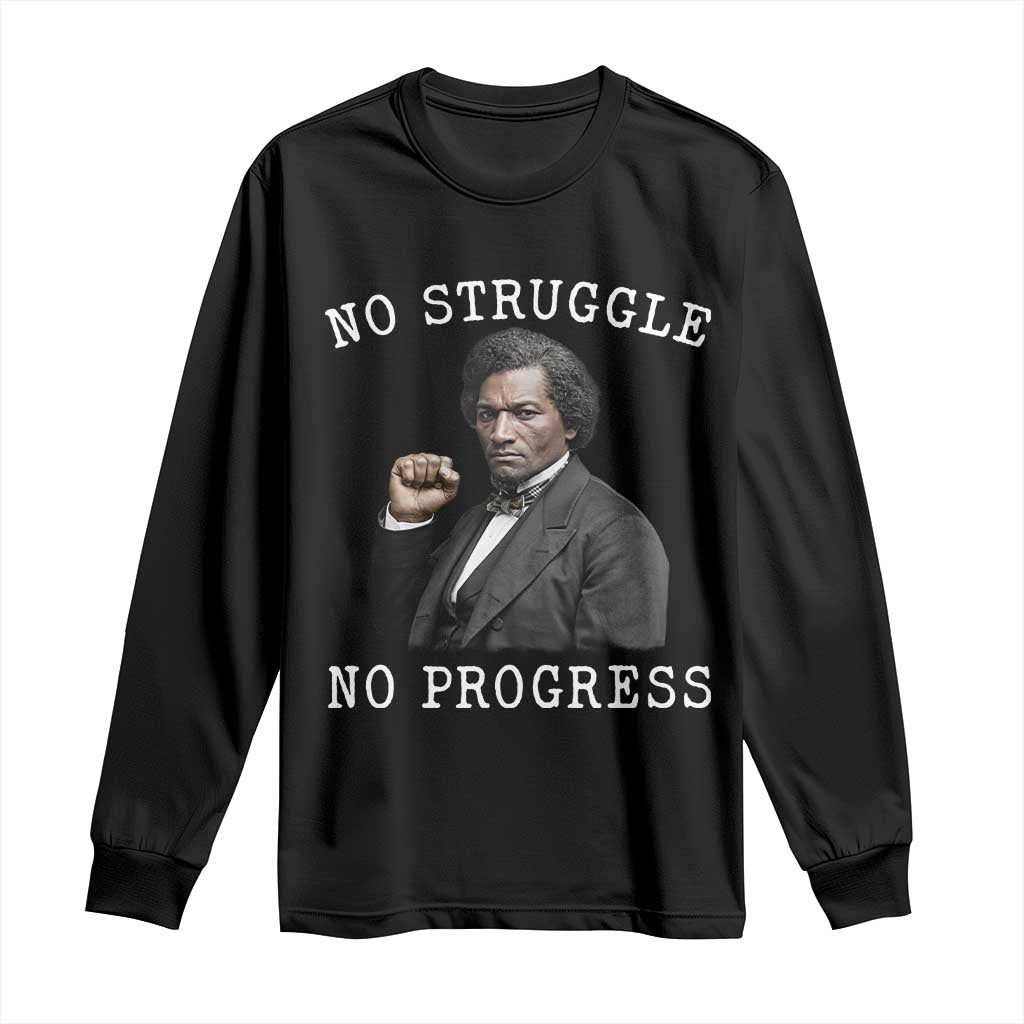 Frederick Douglass Quote Long Sleeve Shirt No Struggle No Progress - African Pride