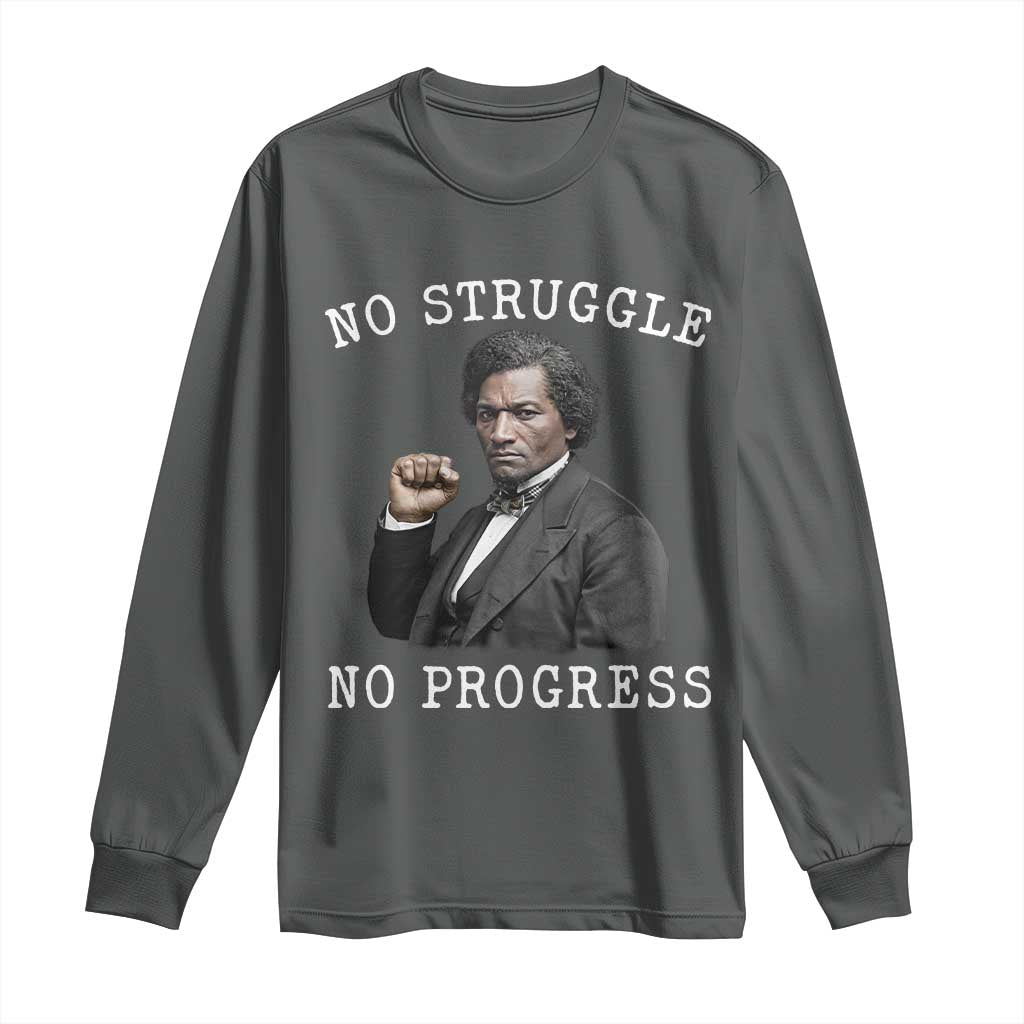Frederick Douglass Quote Long Sleeve Shirt No Struggle No Progress - African Pride