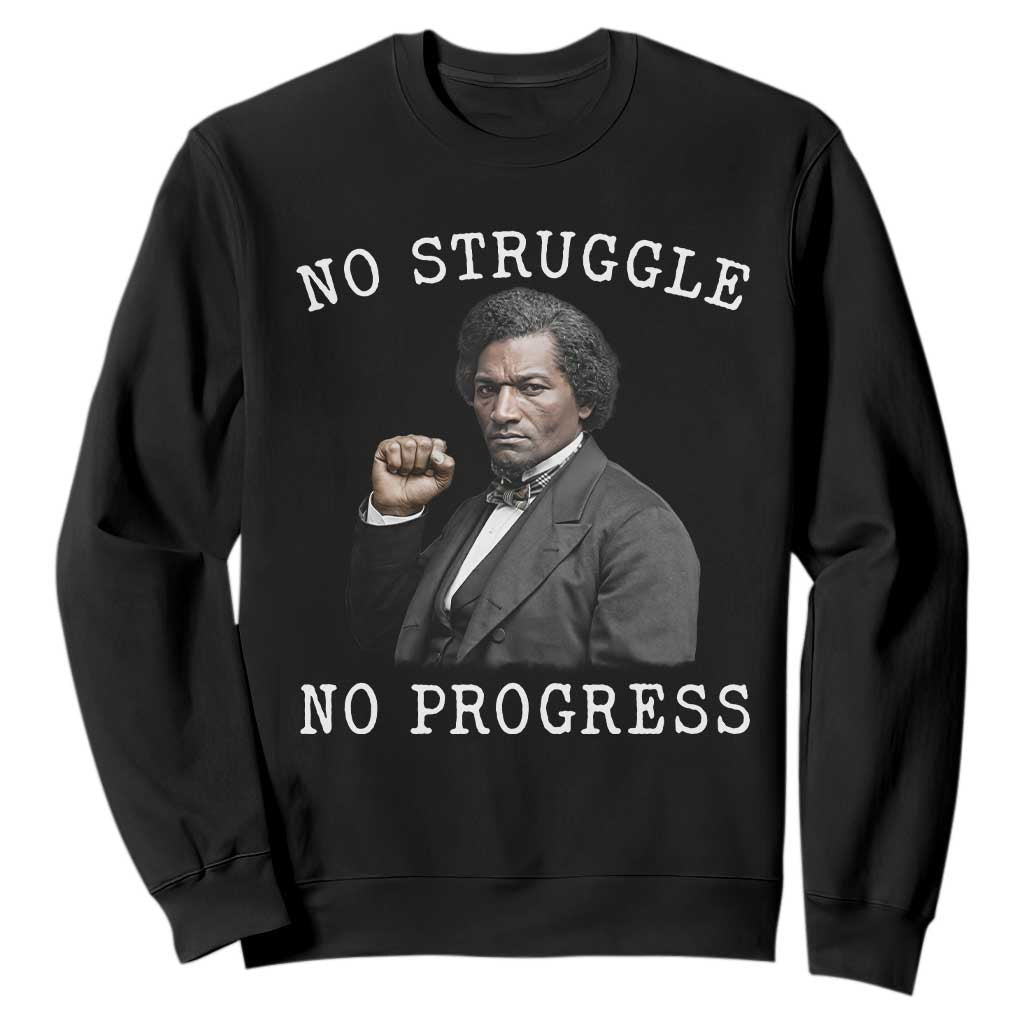 Frederick Douglass Quote Sweatshirt No Struggle No Progress - African Pride