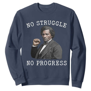 Frederick Douglass Quote Sweatshirt No Struggle No Progress - African Pride