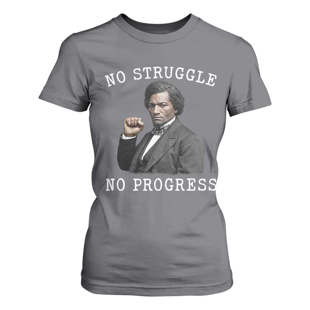 Frederick Douglass Quote T Shirt For Women No Struggle No Progress - African Pride