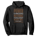 Frederick Douglass Hoodie Power Concedes Nothing Without A Demand - African Pride