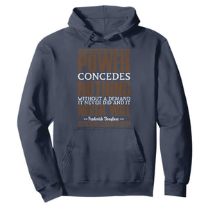 Frederick Douglass Hoodie Power Concedes Nothing Without A Demand - African Pride