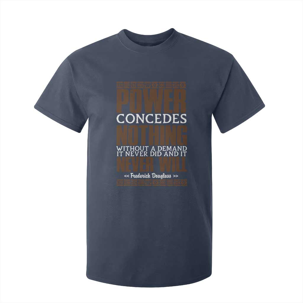 Frederick Douglass T Shirt For Kid Power Concedes Nothing Without A Demand - African Pride