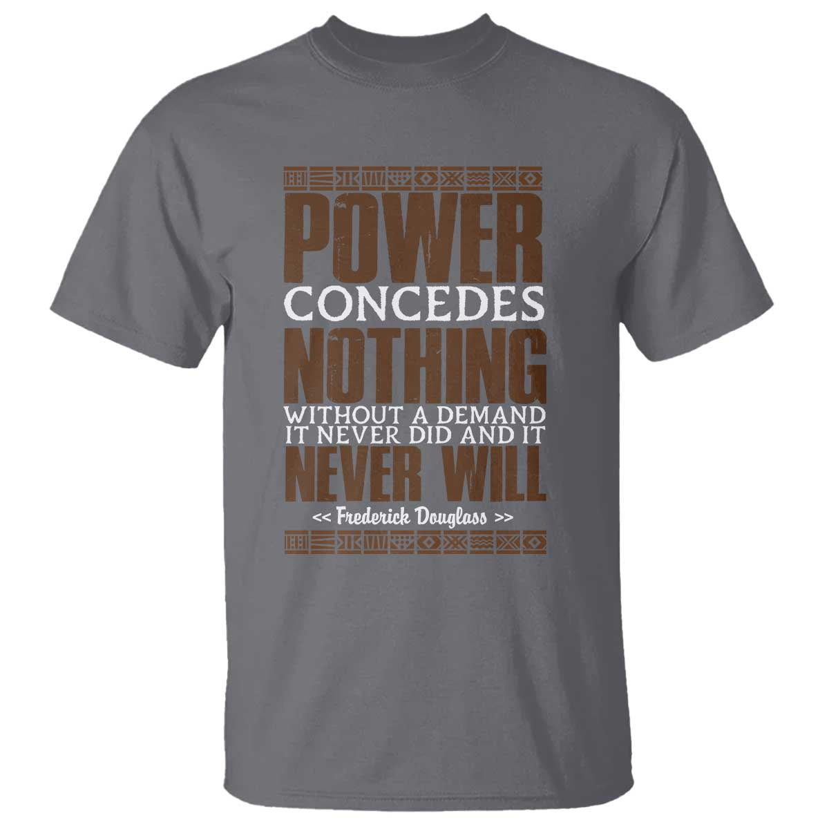 Frederick Douglass T Shirt Power Concedes Nothing Without A Demand - African Pride