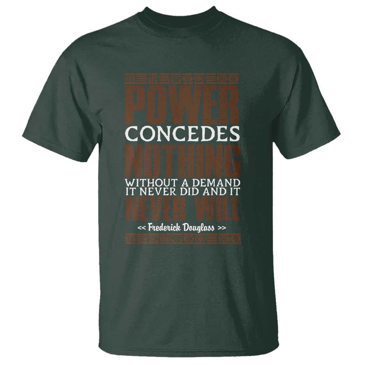 Frederick Douglass T Shirt Power Concedes Nothing Without A Demand - African Pride