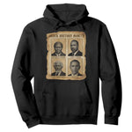 Vintage Black History Heroes Hoodie Strong Black Pride - African Pride