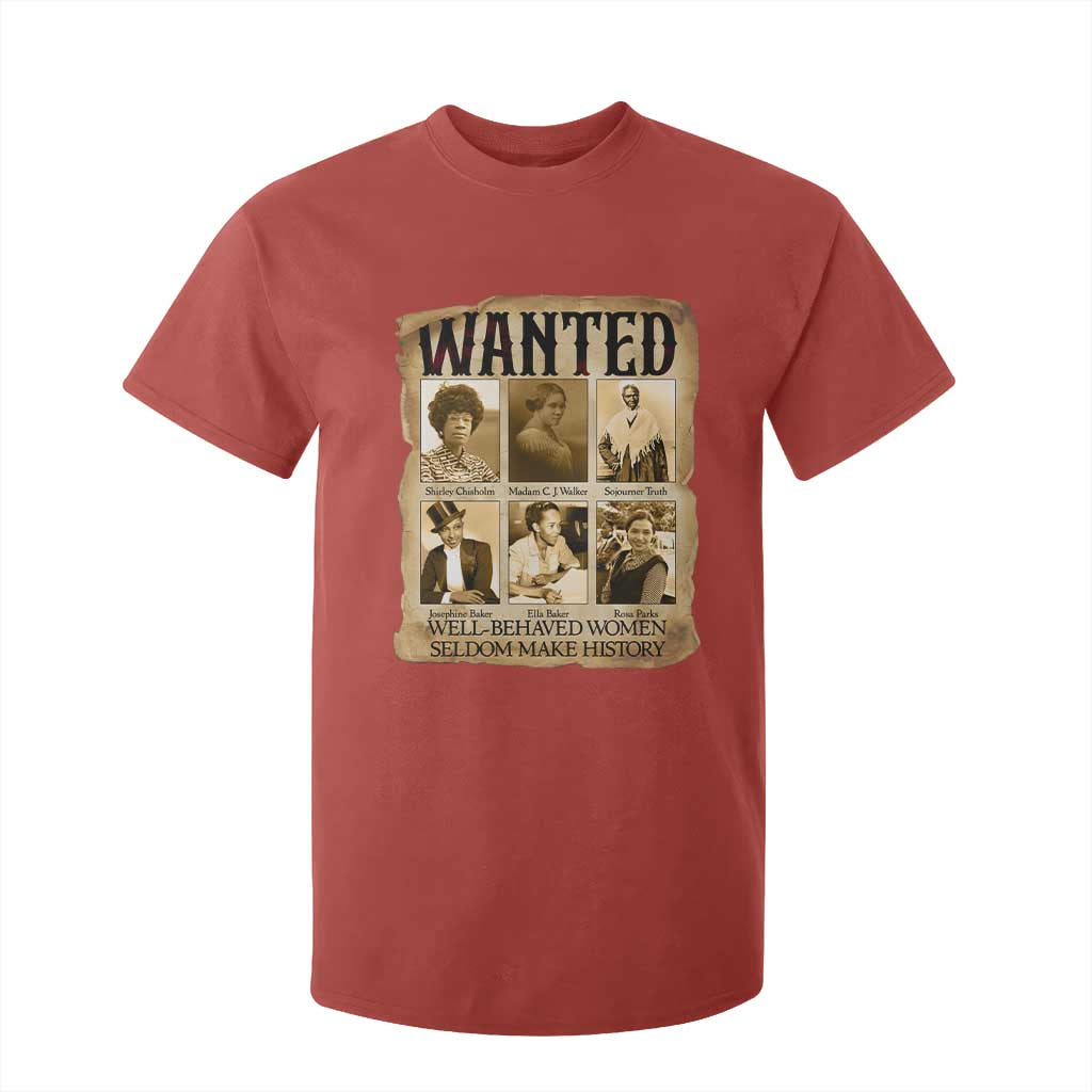 Well Behaved Women Seldom Make History T Shirt For Kid Vintage Feminist Poster - African Pride