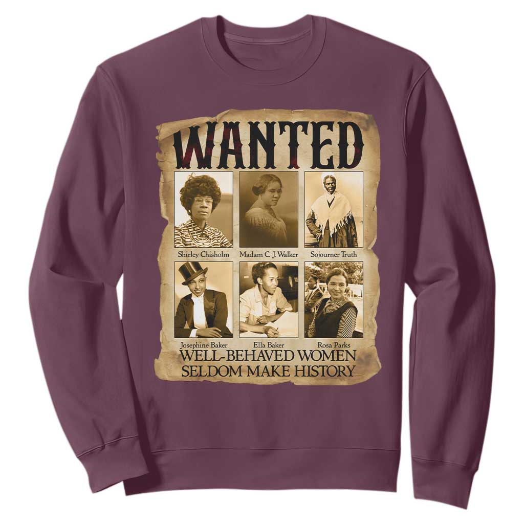 Well Behaved Women Seldom Make History Sweatshirt Vintage Feminist Poster - African Pride