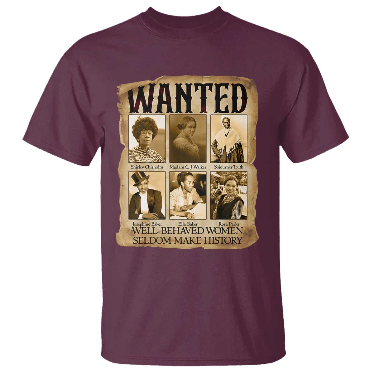 Well Behaved Women Seldom Make History T Shirt Vintage Feminist Poster - African Pride