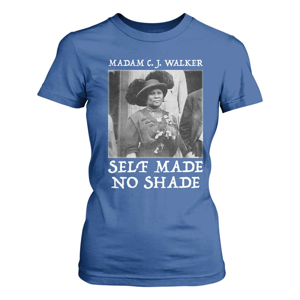 Madam CJ Walker T Shirt For Women Self Made No Shade Female Empowerment - African Pride