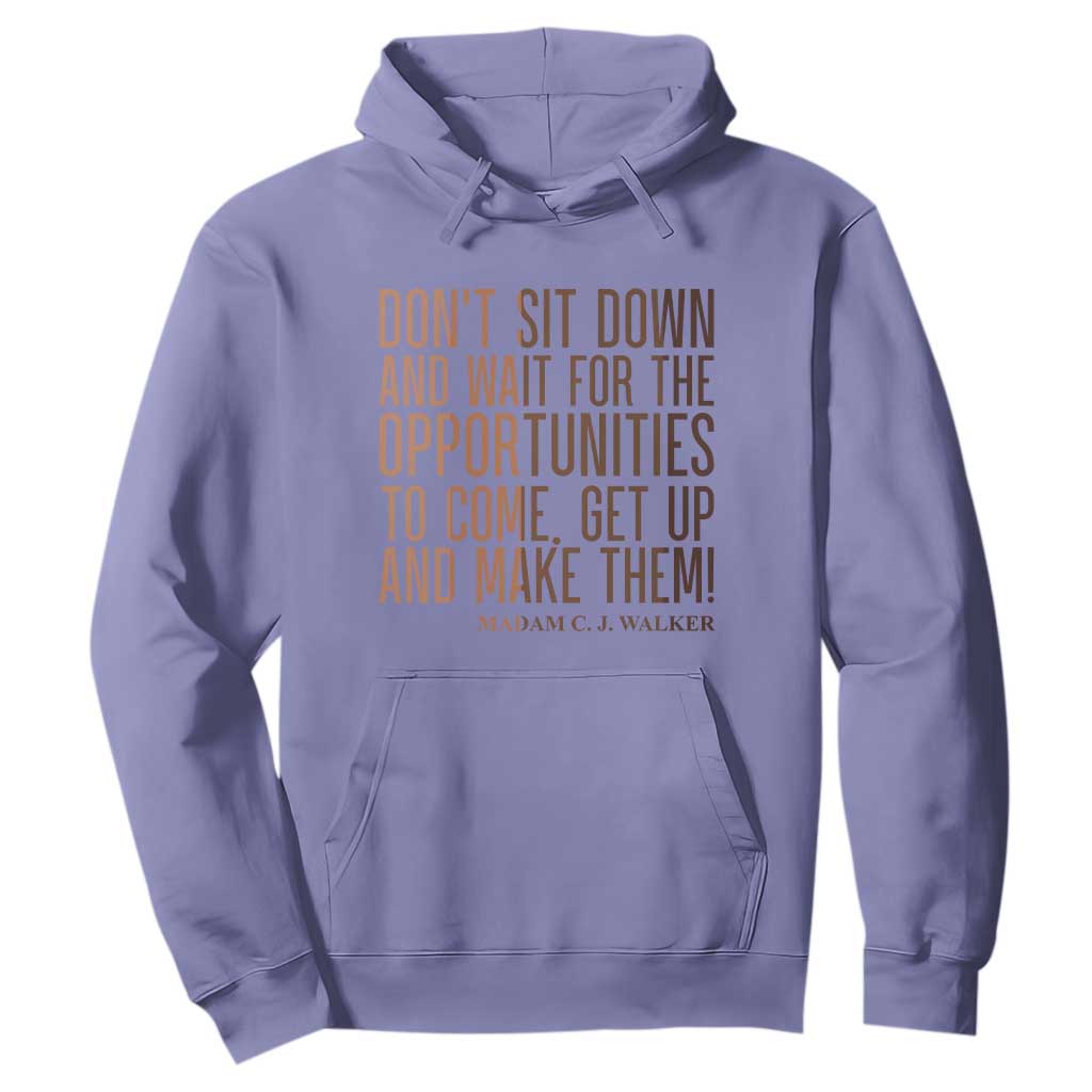 Madam CJ Walker Quote Hoodie Get Up And Make Opportunities - African Pride