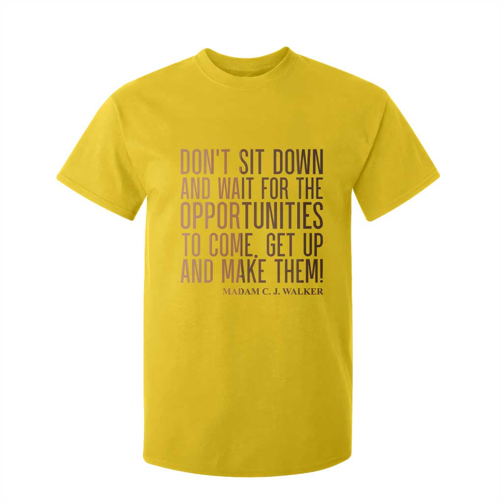 Madam CJ Walker Quote T Shirt For Kid Get Up And Make Opportunities - African Pride