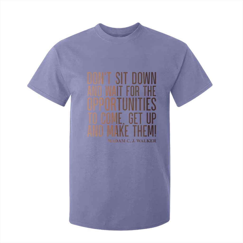 Madam CJ Walker Quote T Shirt For Kid Get Up And Make Opportunities - African Pride