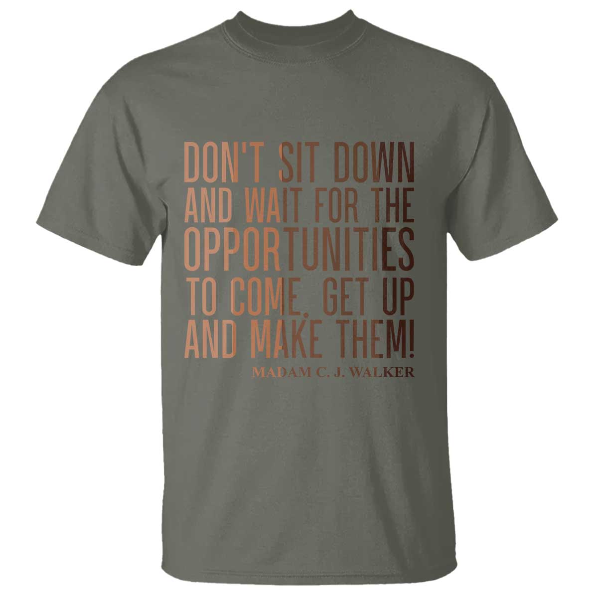 Madam CJ Walker Quote T Shirt Get Up And Make Opportunities - African Pride