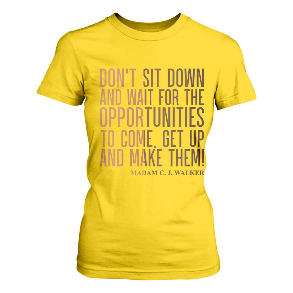Madam CJ Walker Quote T Shirt For Women Get Up And Make Opportunities - African Pride