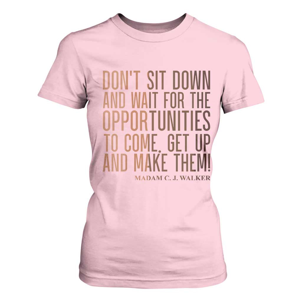 Madam CJ Walker Quote T Shirt For Women Get Up And Make Opportunities - African Pride