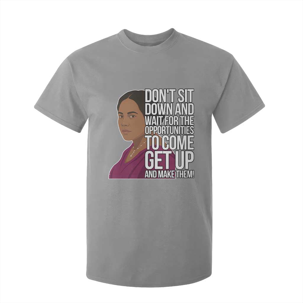 Madam CJ Walker Quote T Shirt For Kid Do Not Sit Down And Wait For Opportunities - African Pride