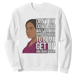 Madam CJ Walker Quote Sweatshirt Do Not Sit Down And Wait For Opportunities - African Pride