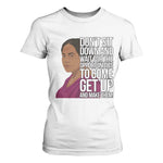 Madam CJ Walker Quote T Shirt For Women Do Not Sit Down And Wait For Opportunities - African Pride