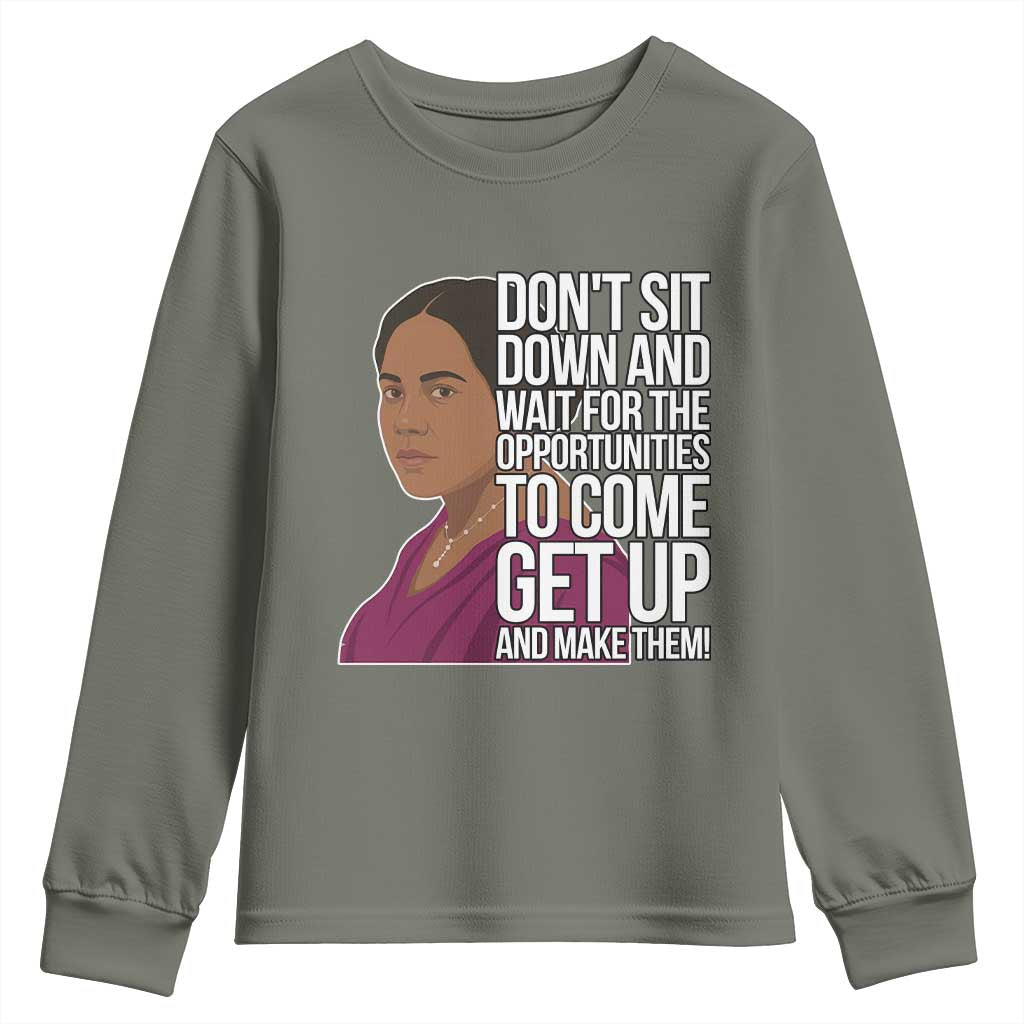 Madam CJ Walker Quote Youth Sweatshirt Do Not Sit Down And Wait For Opportunities - African Pride