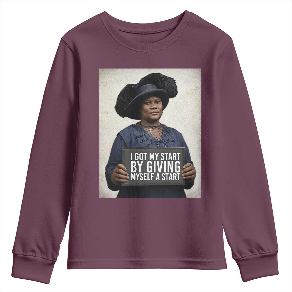 Madam CJ Walker Quote Youth Sweatshirt I Got My Start By Giving Myself A Start