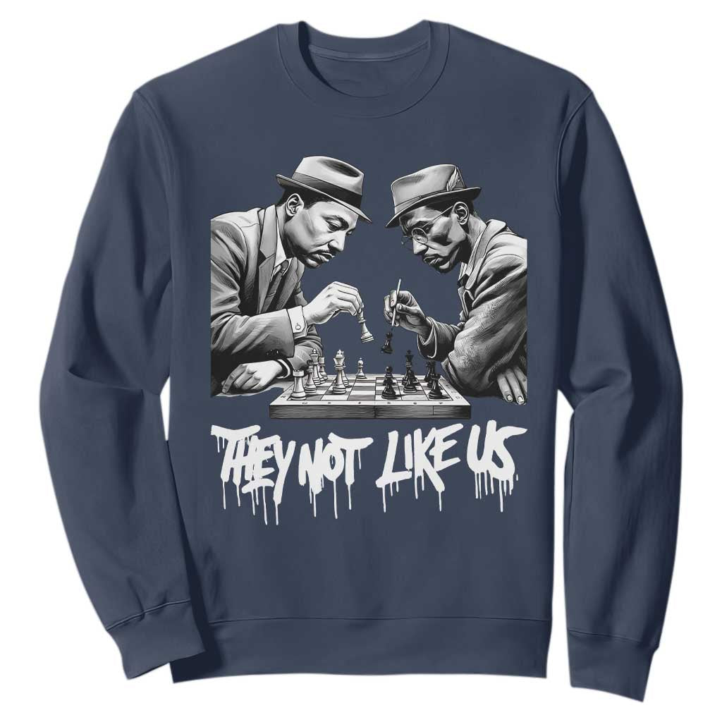 MLK And Malcolm X Sweatshirt They Not Like Us African American Heritage Gift - African Pride