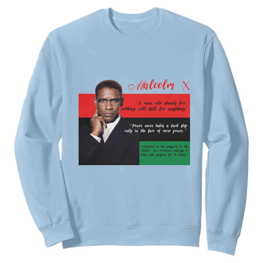 Motivational Malcolm X Quote Sweatshirt Black History Month Gift - African Pride
