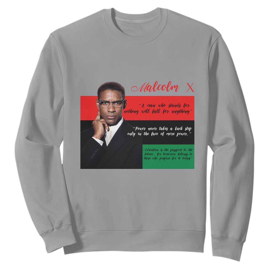 Motivational Malcolm X Quote Sweatshirt Black History Month Gift - African Pride