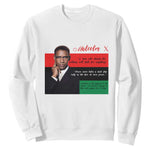Motivational Malcolm X Quote Sweatshirt Black History Month Gift - African Pride