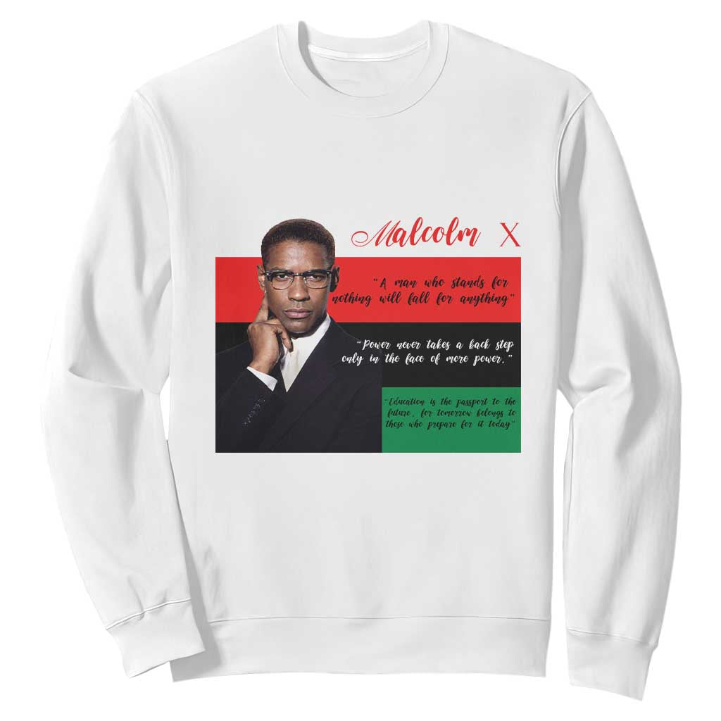 Motivational Malcolm X Quote Sweatshirt Black History Month Gift - African Pride