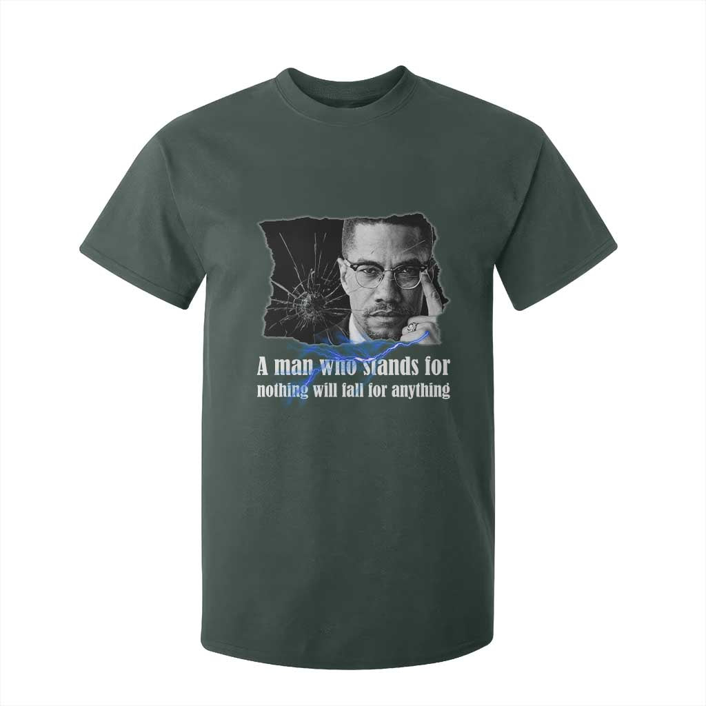 Malcolm X Quote T Shirt For Kid A Man Who Stands For Nothing Will Fall - African Pride