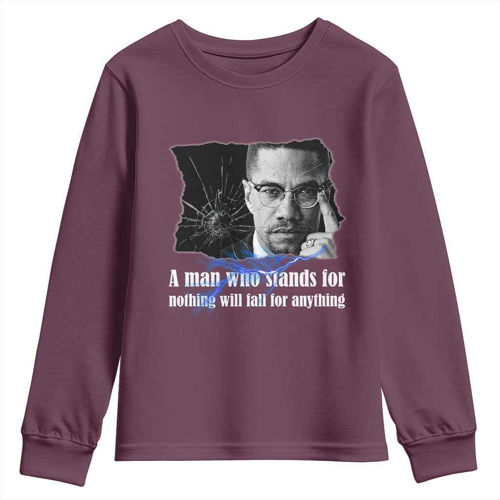 Malcolm X Quote Youth Sweatshirt A Man Who Stands For Nothing Will Fall - African Pride