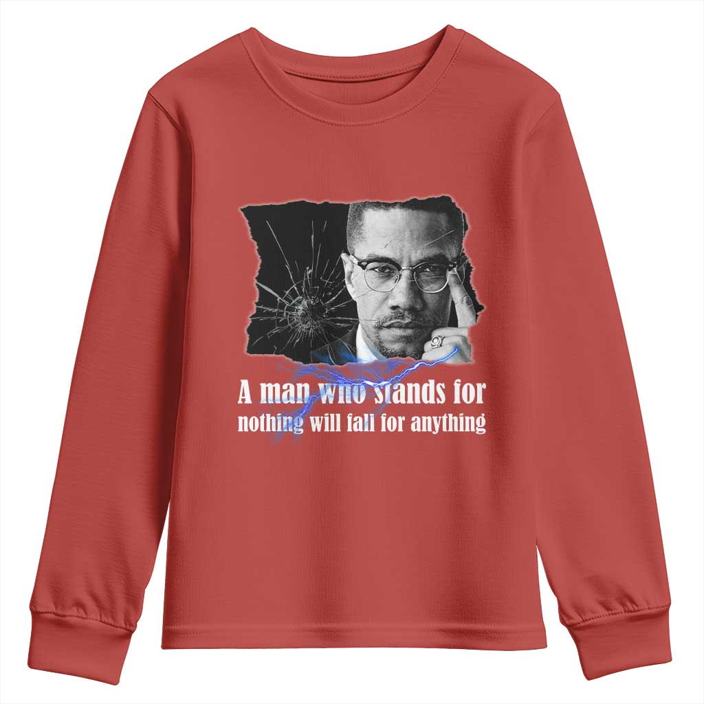 Malcolm X Quote Youth Sweatshirt A Man Who Stands For Nothing Will Fall - African Pride