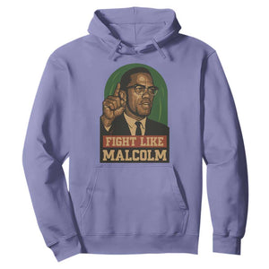 Fight Like Malcolm X Hoodie Black History Month Inspirational Gift - African Pride
