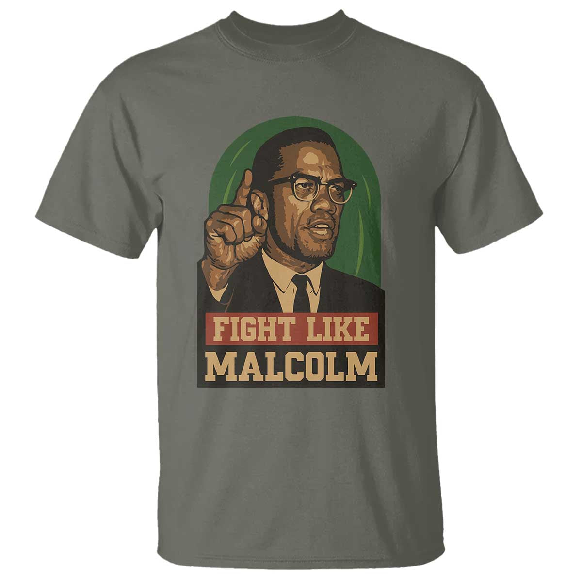 Fight Like Malcolm X T Shirt Black History Month Inspirational Gift - African Pride