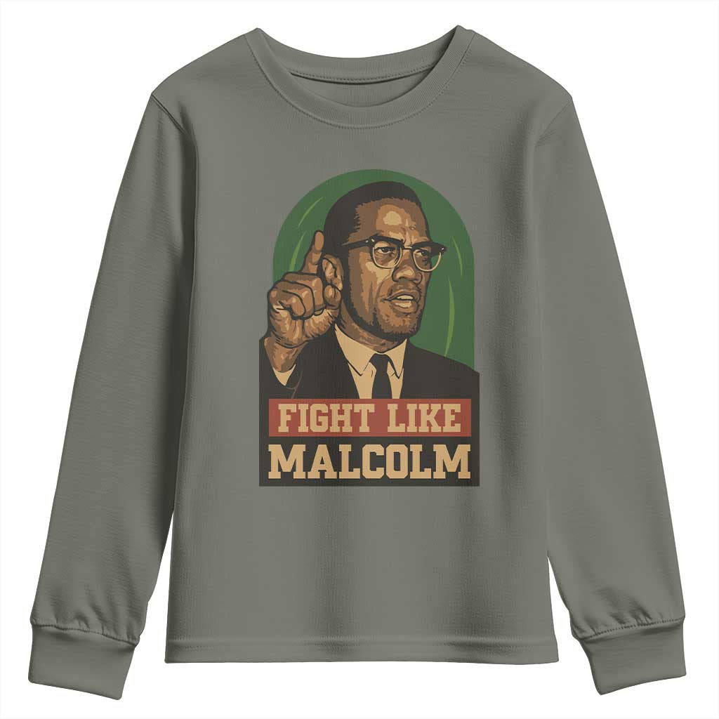 Fight Like Malcolm X Youth Sweatshirt Black History Month Inspirational Gift - African Pride
