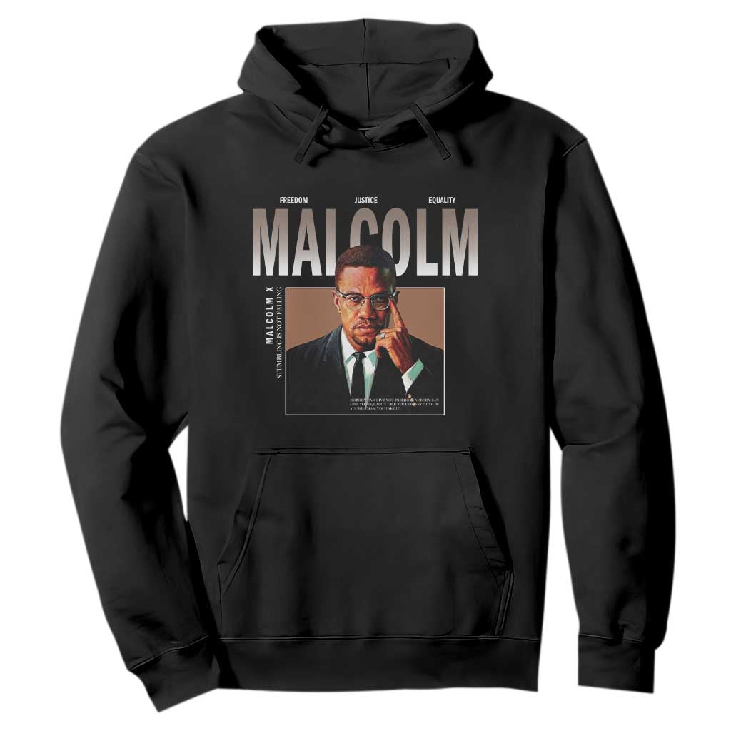Black History Hero Malcolm X Hoodie Stumbling Is Not Falling TS12