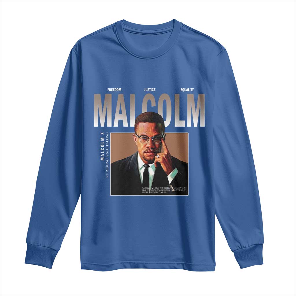 Black History Hero Malcolm X Long Sleeve Shirt Stumbling Is Not Falling TS12