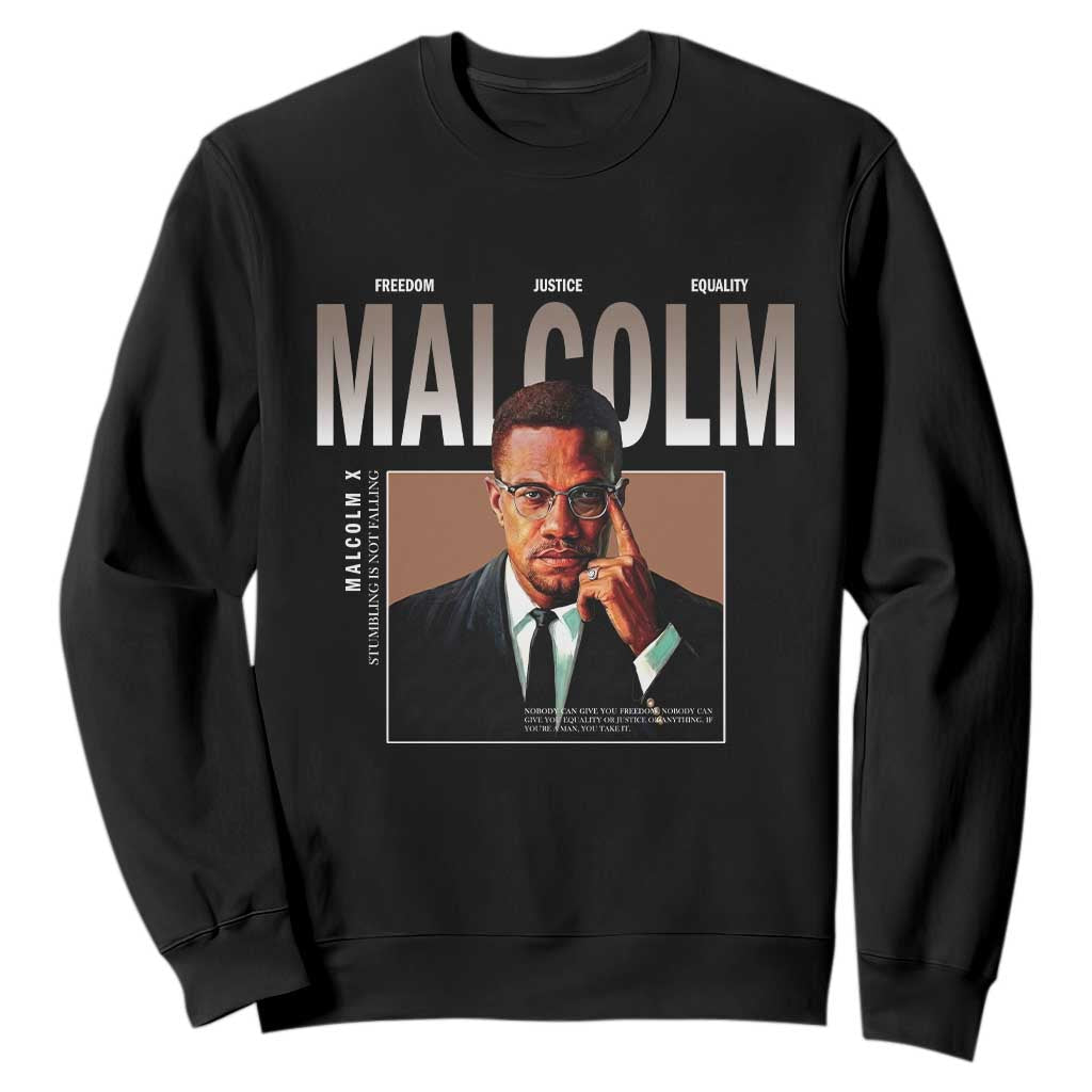 Black History Hero Malcolm X Sweatshirt Stumbling Is Not Falling TS12