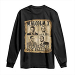 Malcolm X Long Sleeve Shirt Stumbling Is Not Falling Historical Poster TS12