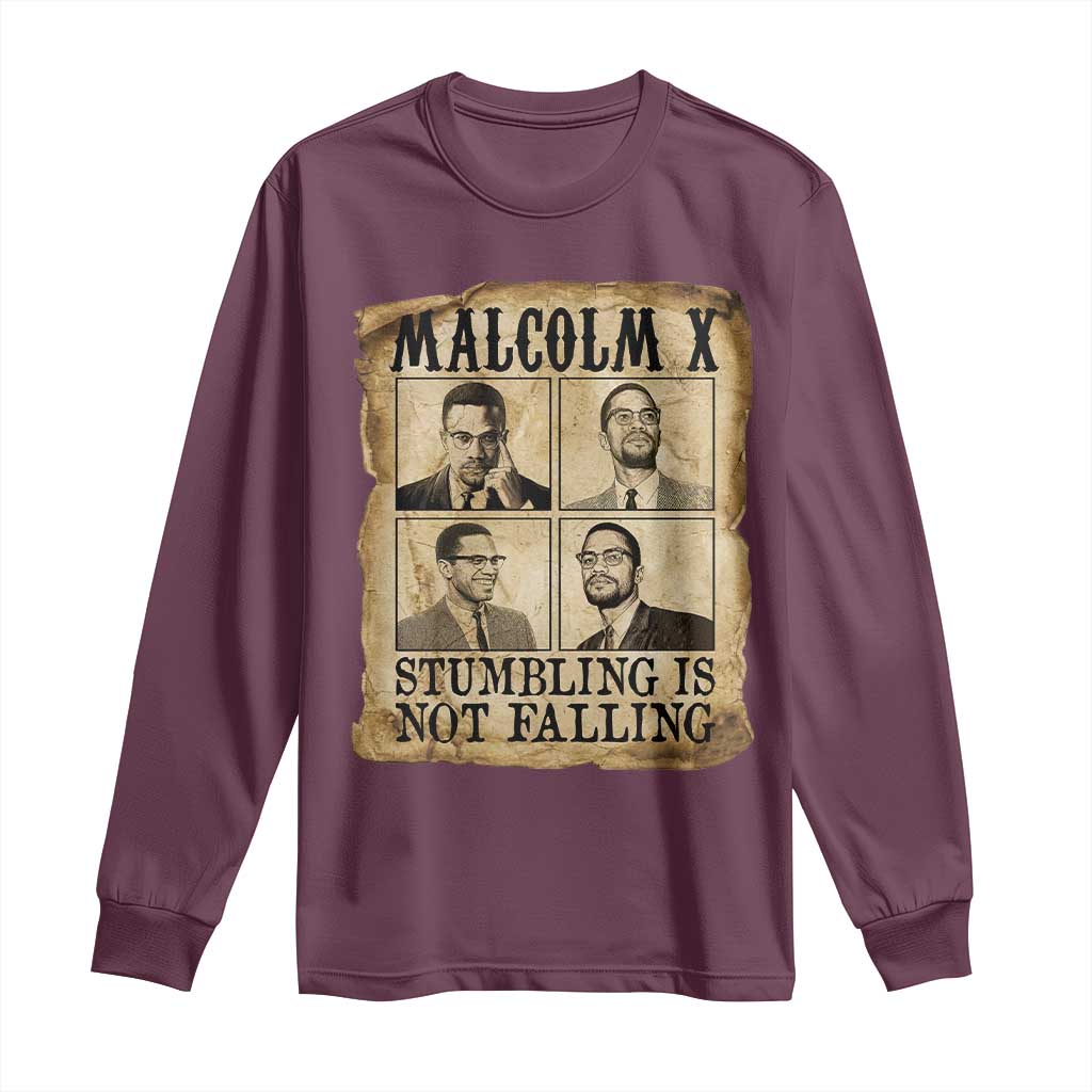 Malcolm X Long Sleeve Shirt Stumbling Is Not Falling Historical Poster TS12