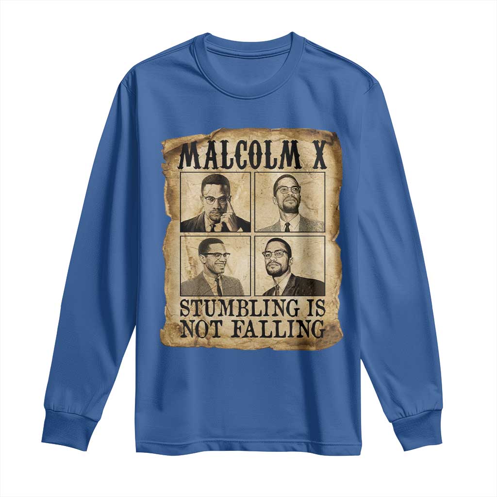 Malcolm X Long Sleeve Shirt Stumbling Is Not Falling Historical Poster TS12