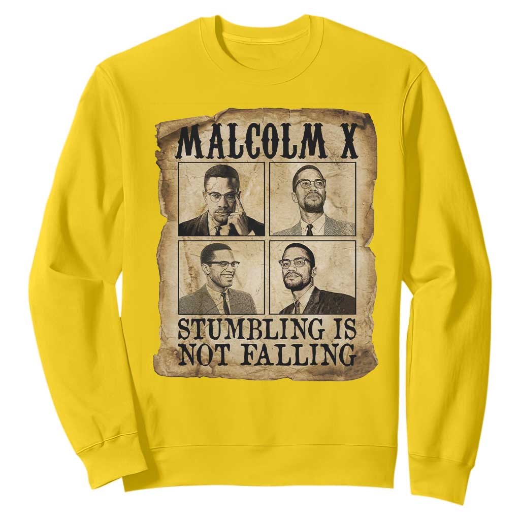 Malcolm X Sweatshirt Stumbling Is Not Falling Historical Poster TS12